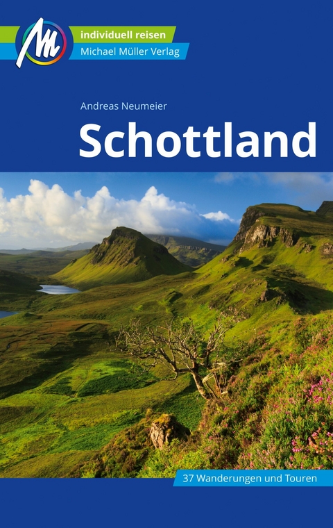 Schottland Reisef&uuml;hrer Michael M&uuml;ller Verlag - Andreas Neumeier