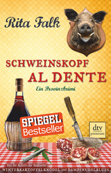Schweinskopf al dente - Rita Falk