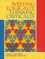 Writing Logically,  Thinking Critically - Cooper, Sheila; Patton, Rosemary