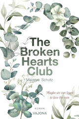 THE BROKEN HEARTS CLUB - Melanie Sch&uuml;tz