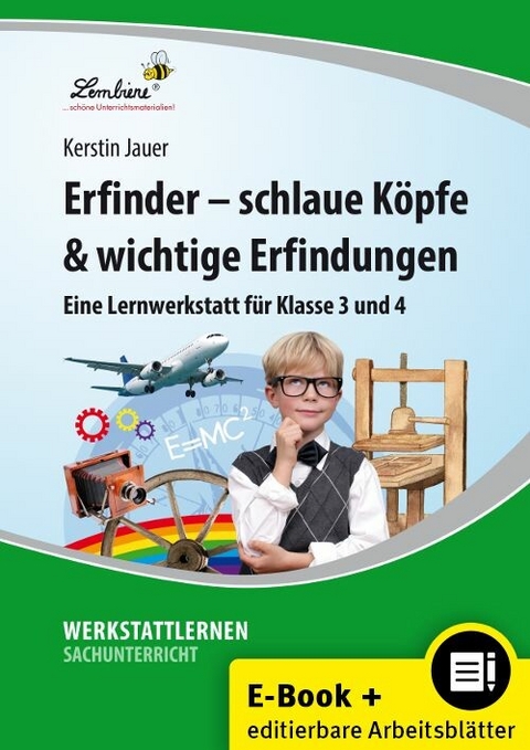 Erfinder - schlaue K&ouml;pfe & wichtige Erfindungen - Kerstin Jauer