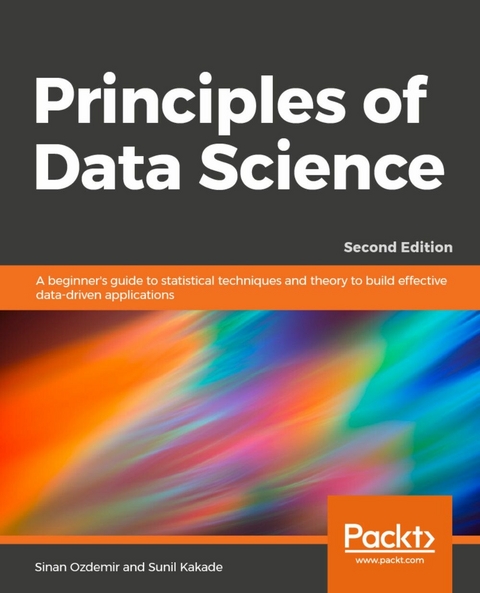 Principles of Data Science -  Sunil Kakade,  Sinan Ozdemir,  Marco Tibaldeschi