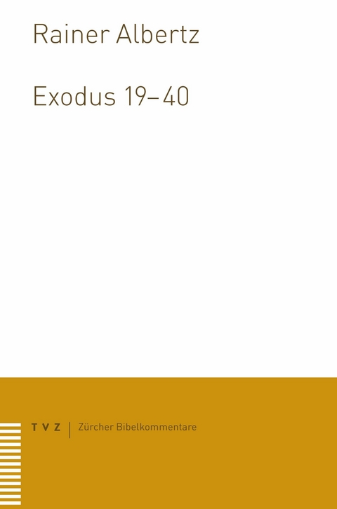Exodus 19&ndash;40 - Rainer Albertz