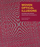 Woven Optical Illusions - Stacey Harvey-Brown, Katharina Kronig