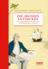 Die gro&szlig;en Entdecker - Roland Knauer, Kerstin Viering