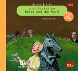 Starke St&uuml;cke. Sergej Prokofjew. Peter und der Wolf - Cornelia Ferstl