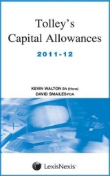 Tolley's Capital Allowances 2011-12 - Walton, Kevin; Smailes, David