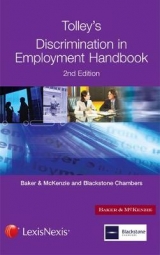Tolley's Discrimination in Employment Handbook - Members of the Employment Department, Baker & McKenzie LLP and Members of Blackstone Chambers; Gregory, Sarah; Harrison, Paul