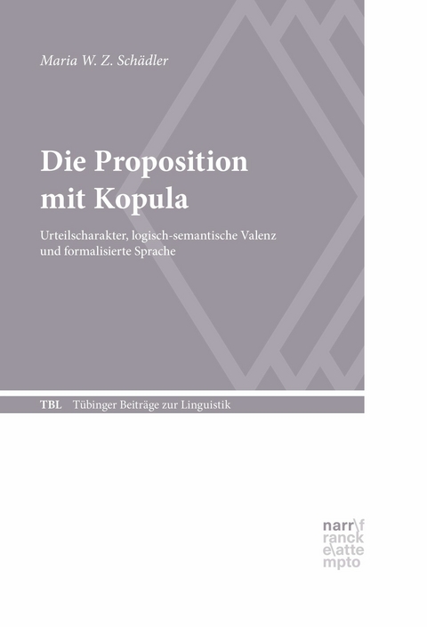 Die Proposition mit Kopula - Maria W. Z. Sch&auml;dler