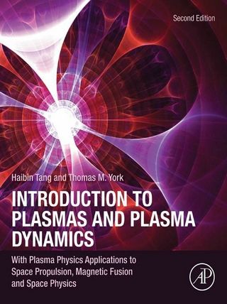 Introduction to Plasmas and Plasma Dynamics - Hai-Bin Tang; Thomas M. York