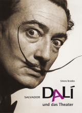 Salvador Dal&iacute; und das Theater - Simone Brandes