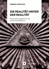 Die Realit&auml;t hinter der Realit&auml;t - Dominic Angeloch