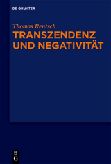 Transzendenz und Negativit&auml;t - Thomas Rentsch