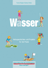 Materialien f&uuml;r den Kindergarten: Wasser - Barbara Peters, Yvonne Wagner