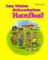 Das kleine Schweinchen Hanibal - Willi Corsten
