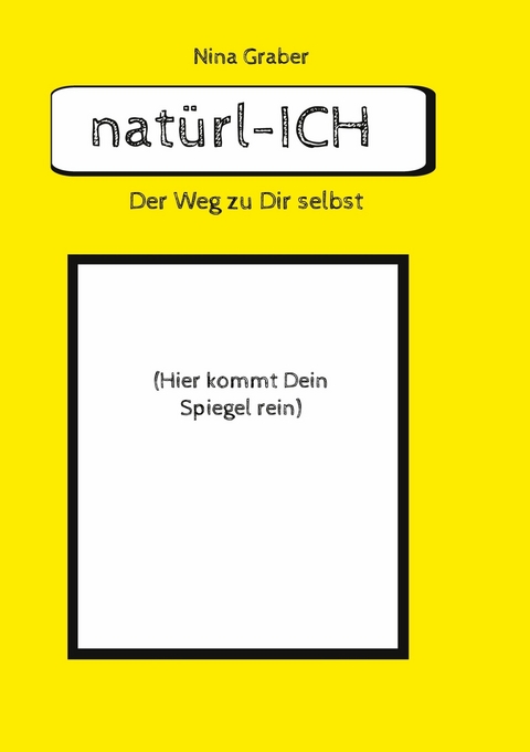nat&uuml;rl-ICH -  Nina Graber