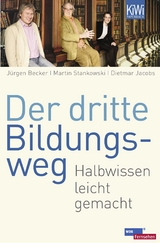 Der dritte Bildungsweg - J&uuml;rgen Becker, Dietmar Jacobs, Martin Stankowski
