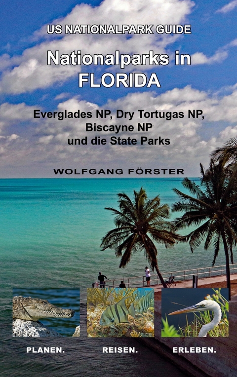 Nationalparks in Florida -  Wolfgang F&ouml;rster