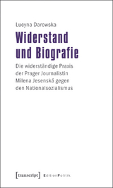 Widerstand und Biografie - Lucyna Darowska