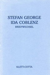 Briefwechsel - Stefan George, Ida Coblenz, Rudolf Pannwitz, Otokar Fischer, Paul Eisner, Ernst J&uuml;nger, Carl Schmitt, Friedrich Gundolf