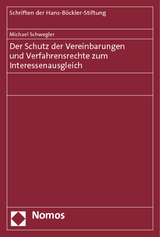 Der Schutz der Vereinbarungen und Verfahrensrechte zum Interessenausgleich - Michael Schwegler