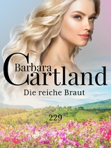 Die reiche Braut -  Barbara Cartland