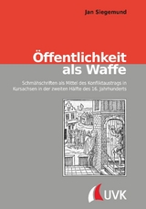 &Ouml;ffentlichkeit als Waffe -  Jan Siegemund