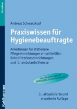 Praxiswissen f&uuml;r Hygienebeauftragte - Andreas Schwarzkopf
