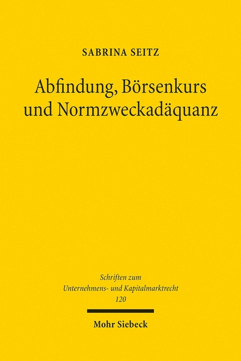 Abfindung, B&ouml;rsenkurs und Normzweckad&auml;quanz -  Sabrina Seitz