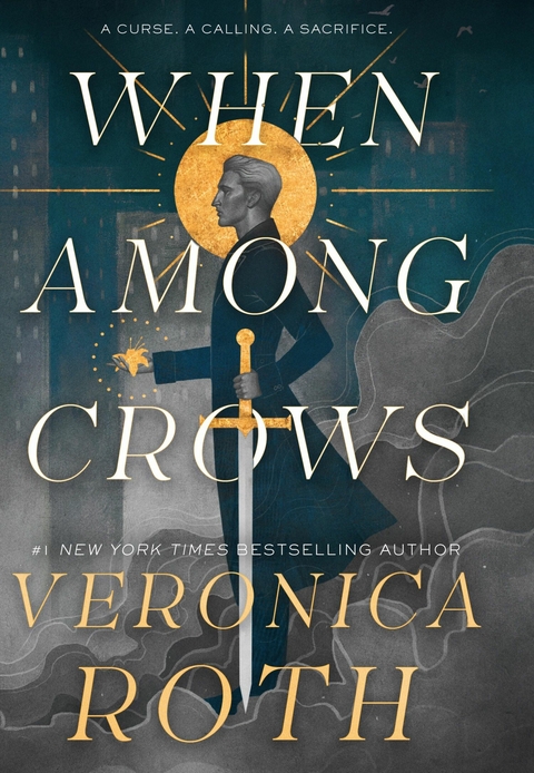 When Among Crows -  Veronica Roth