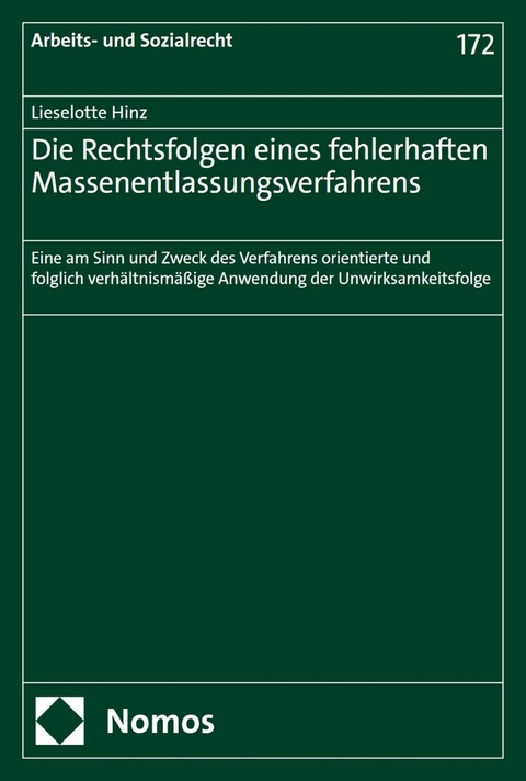 Die Rechtsfolgen eines fehlerhaften Massenentlassungsverfahrens - Lieselotte Hinz