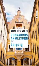 Gebrauchsanweisung f&uuml;r Leipzig -  Bernd-Lutz Lange