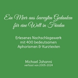 Ein Meer aus bewegten Gedanken f&uuml;r eine Welt in Frieden - Michael Johanni