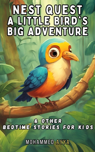 Nest Quest- A Little Bird's Big Adventure