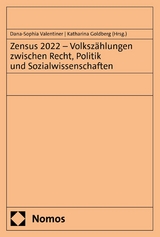 Zensus 2022 &ndash; Volksz&auml;hlungen zwischen Recht, Politik und Sozialwissenschaften - 