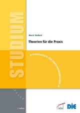 Theorien f&uuml;r die Praxis - Horst Siebert