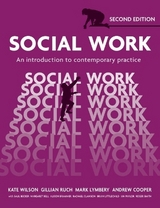 Social Work - Wilson, Kate; Ruch, Gillian; Lymbery, Mark; Cooper, Andrew