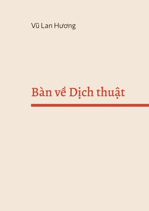B&agrave;n ve Dich thuat - Lan Huong Vu