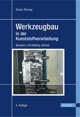 Werkzeugbau in der Kunststoffverarbeitung - 