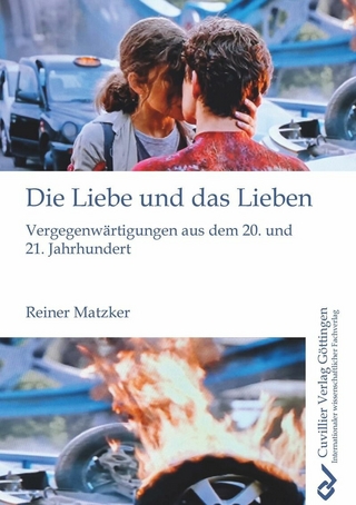 Die Liebe und das Lieben