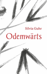 Odemw&auml;rts - Silvia Guhr