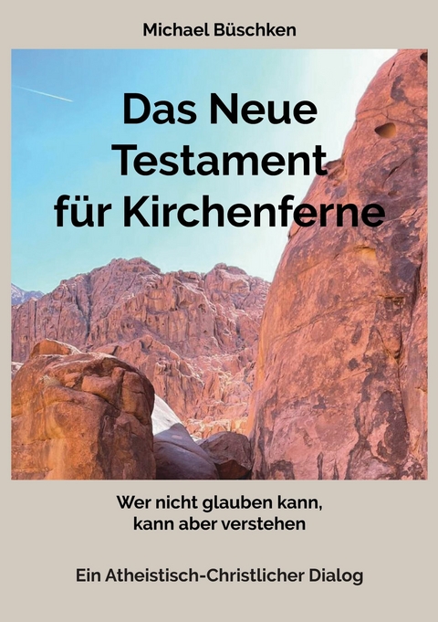 Das Neue Testament für Kirchenferne -  Michael Büschken