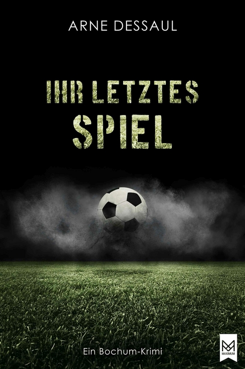Ihr letztes Spiel - Arne Dessaul