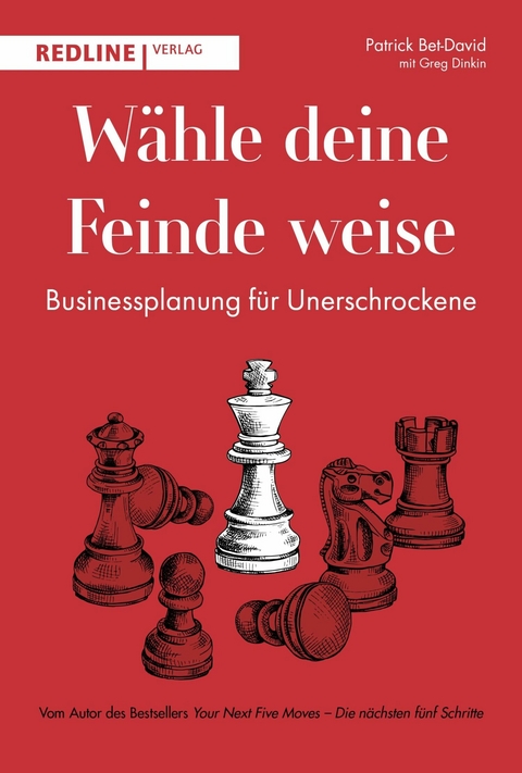 W&auml;hle deine Feinde weise -  Patrick Bet-David,  Dinkin Greg