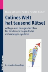 Colines Welt hat tausend R&auml;tsel - Nicole Schuster, Melanie Matzies-K&ouml;hler