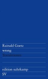 wrong - Rainald Goetz