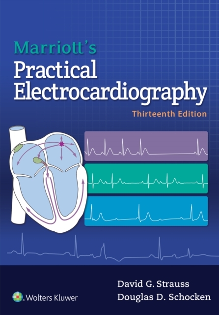 Marriott's Practical Electrocardiography -  Douglas Schocken,  David G Strauss