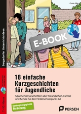 18 einfache Kurzgeschichten f&uuml;r Jugendliche - Christa Miller