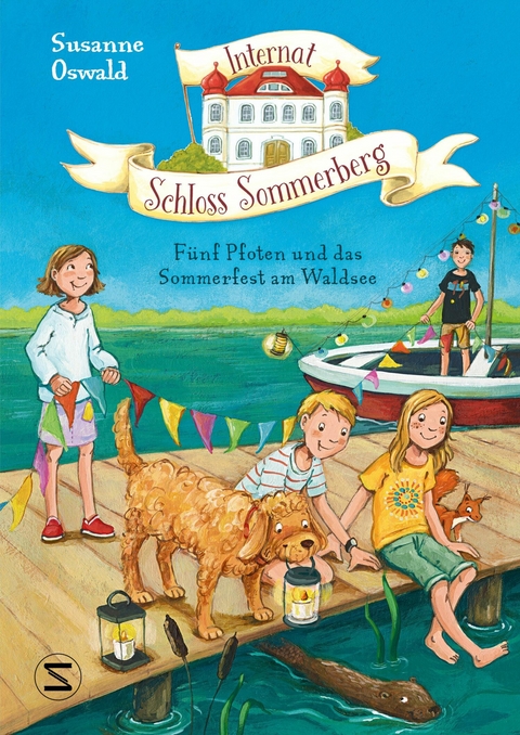 Internat Schloss Sommerberg – Fünf Pfoten und das Sommerfest am Waldsee - Susanne Oswald