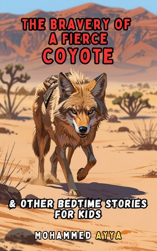 The Bravery of a Fierce Coyote